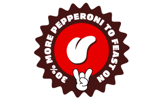 Badge with a tongue in it and rock on hand symbol with "30% more pepperoni to feast on" surrounding it.